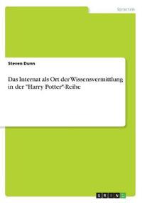 Das Internat als Ort der Wissensvermittlung in der "Harry Potter"-Reihe
