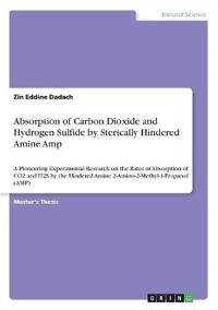 Absorption of Carbon Dioxide and Hydrogen Sulfide by Sterically Hindered Amine Amp