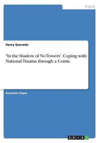 "In the Shadow of No Towers". Coping with National Trauma through a Comic