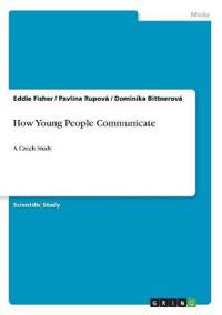 How Young People Communicate