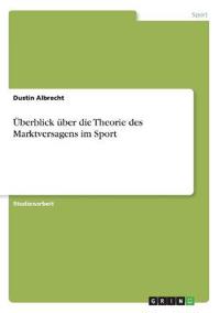 Überblick über die Theorie des Marktversagens im Sport