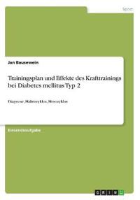 Trainingsplan und Effekte des Krafttrainings bei Diabetes mellitus Typ 2