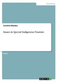 Issues in Special Indigenous Tourism