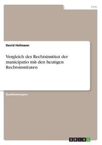 Vergleich des Rechtsinstitut der manicipatio mit den heutigen Rechtsinstituten