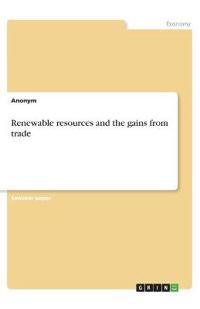 Renewable resources and the gains from trade