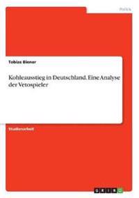 Kohleausstieg in Deutschland. Eine Analyse der Vetospieler