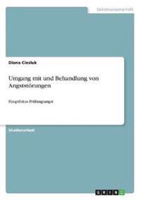 Umgang mit und Behandlung von Angststörungen