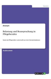 Belastung und Beanspruchung in Pflegeberufen