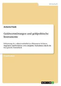 Geldwertstörungen und geldpolitische Instrumente