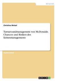 Turnaroundmanagement von McDonalds. Chancen und Risiken des Krisenmanagements
