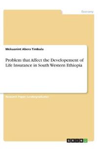 Problem that Affect the Developement of Life Insurance in South Western Ethiopia