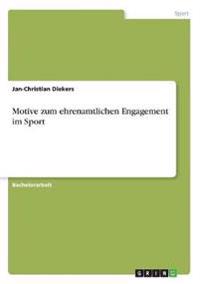 Motive zum ehrenamtlichen Engagement im Sport