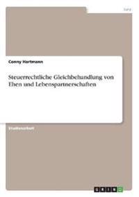 Steuerrechtliche Gleichbehandlung von Ehen und Lebenspartnerschaften