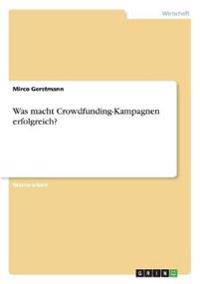 Was macht Crowdfunding-Kampagnen erfolgreich?