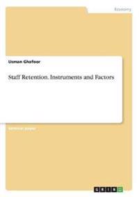 Staff Retention. Instruments and Factors