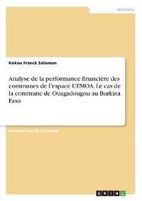 Analyse de la performance financière des communes de l'espace UEMOA. Le cas de la commune de Ouagadougou au Burkina Faso