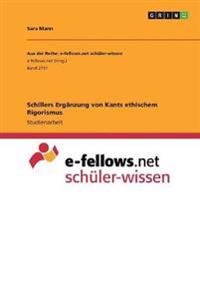Schillers Ergänzung von Kants ethischem Rigorismus