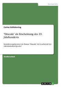 "Dracula" als Erscheinung des 19. Jahrhunderts
