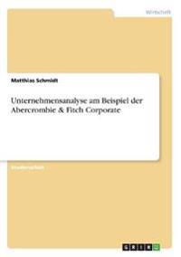 Unternehmensanalyse am Beispiel der Abercrombie & Fitch Corporate