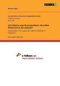 Voll-Elektro oder Brennstoffzelle. Wie fährt Österreich in die Zukunft?
