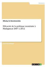 Efficacité de la politique monétaire à Madagascar 2007 à 2012