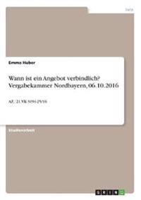 Wann ist ein Angebot verbindlich? Vergabekammer Nordbayern, 06.10.2016