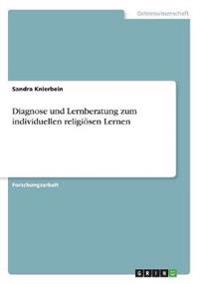 Diagnose und Lernberatung zum individuellen religiösen Lernen