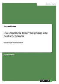 Das sprachliche Relativitätsprinzip und politische Sprache