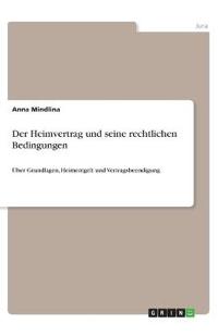 Der Heimvertrag und seine rechtlichen Bedingungen