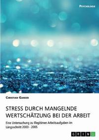 Stress durch mangelnde Wertschätzung bei der Arbeit