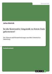Ist die Kontrastive Linguistik zu ihrem Ende gekommen?