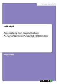 Anwendung von magnetischen Nanopartikeln in Pickering Emulsionen