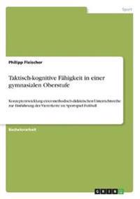Taktisch-kognitive Fähigkeit in einer gymnasialen Oberstufe