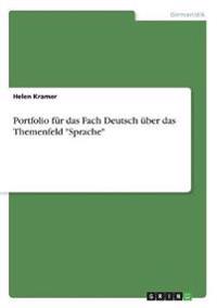 Portfolio für das Fach Deutsch über das Themenfeld "Sprache"