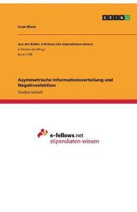 Asymmetrische Informationsverteilung und Negativselektion