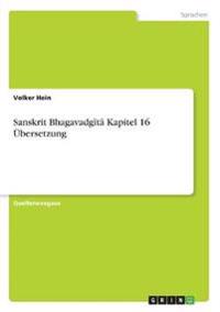 Sanskrit Bhagavadg¿t¿ Kapitel 16 Übersetzung