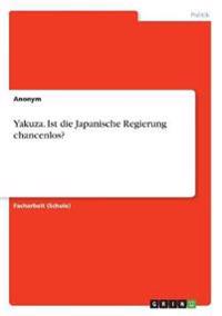 Yakuza. Ist die Japanische Regierung chancenlos?