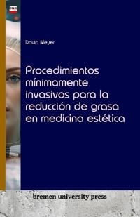 Procedimientos mínimamente invasivos para la reducción de grasa en medicina estética