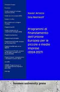 Programmi di finanziamento dell'Unione Europea per le piccole e medie imprese (2024-2027)