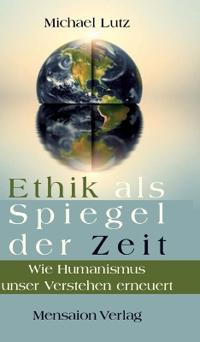Bokomslag för "Ethik als Spiegel der Zeit"
