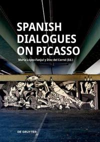 Spanish Dialogues on Picasso