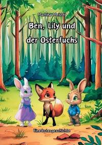 Ben, Lily und der Osterfuchs