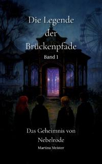 Die Legende der Brückenpfade