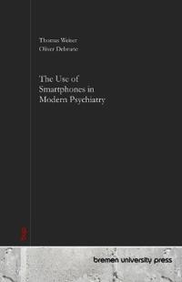 The Use of Smartphones in Modern Psychiatry