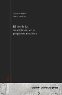 El uso de los smartphones en la psiquiatría moderna