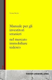 Manuale per gli investitori stranieri nel mercato immobiliare tedesco