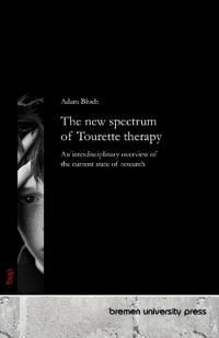 The new spectrum of Tourette therapy
