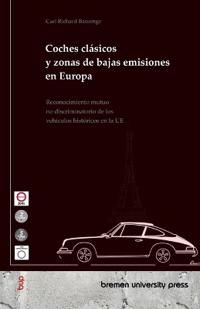 Coches clásicos y zonas de bajas emisiones en Europa