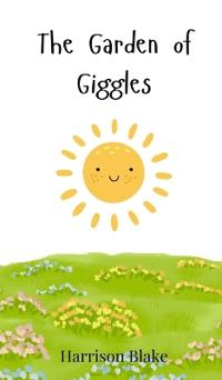 Kirjan kansi "The Garden of Giggles"