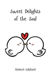 Sweet Delights of the Soul